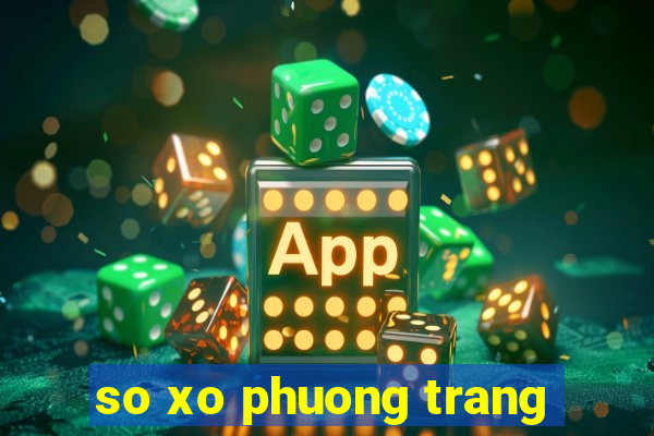 so xo phuong trang