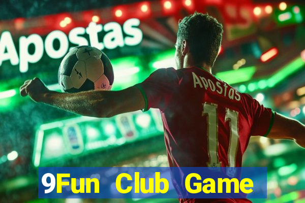 9Fun Club Game Bài Fa88 Apk