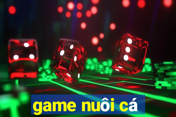 game nuôi cá