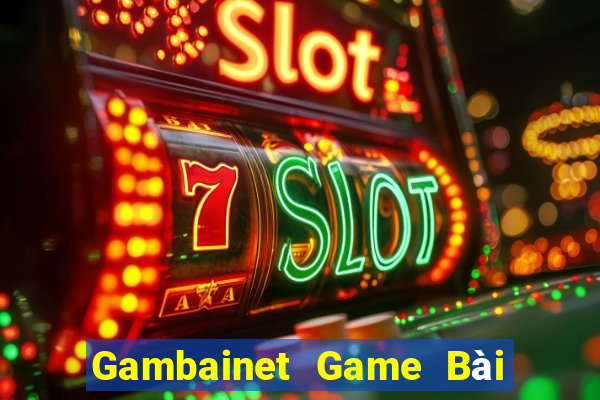 Gambainet Game Bài Giải Trí