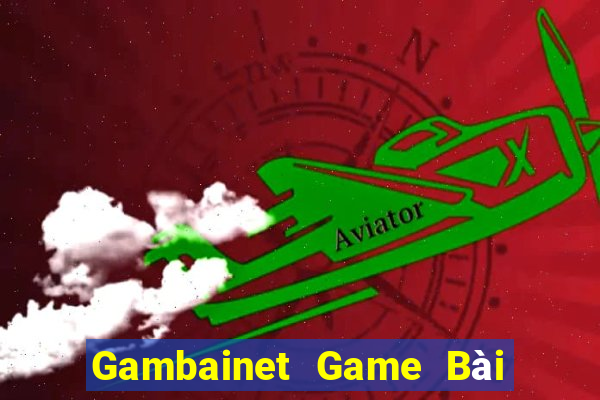 Gambainet Game Bài Giải Trí