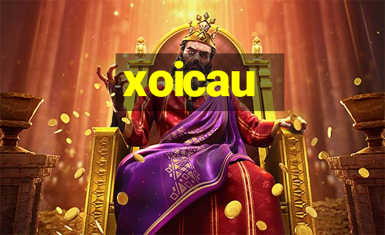 xoicau