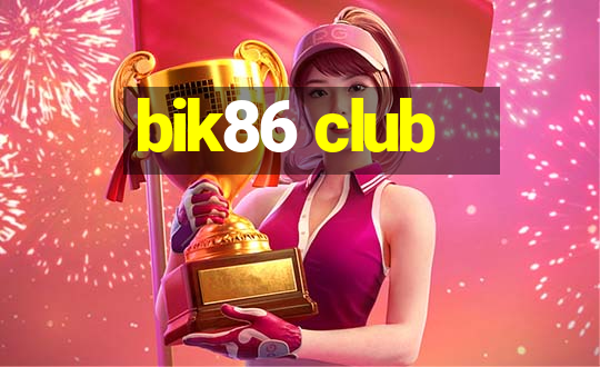 bik86 club