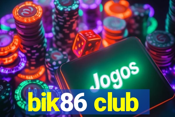 bik86 club