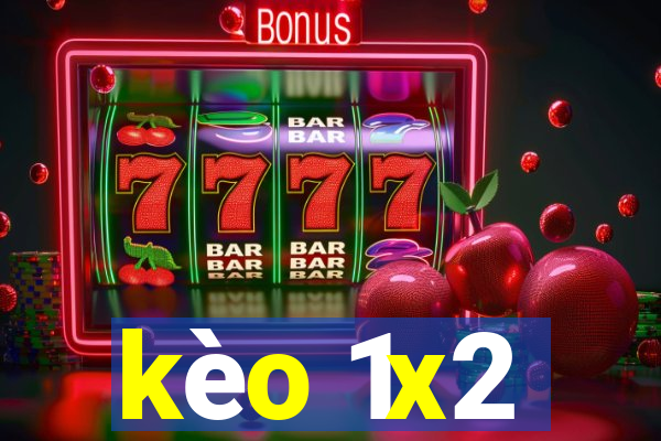 kèo 1x2