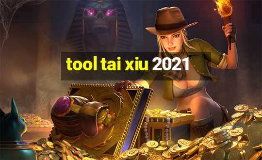 tool tai xiu 2021