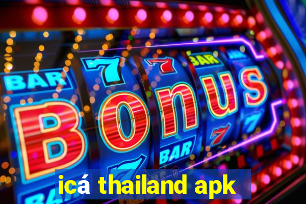 icá thailand apk