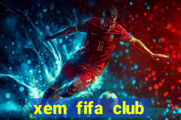 xem fifa club world cup ở đâu