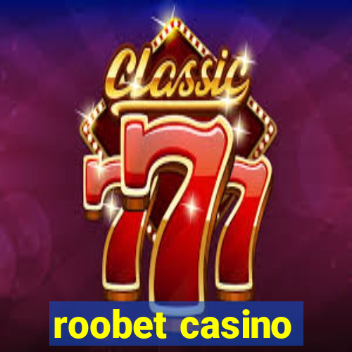 roobet casino