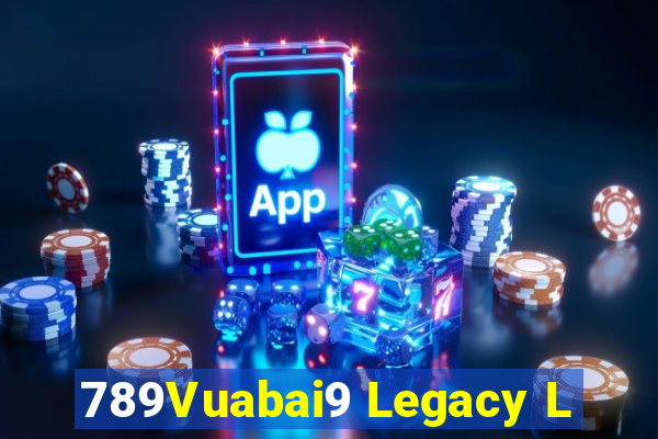 789Vuabai9 Legacy L