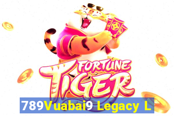 789Vuabai9 Legacy L