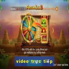 video trực tiếp bóng đá hôm nay kèo nhà cái