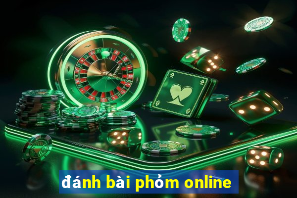 đánh bài phỏm online