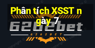 Phân tích XSST ngày 7