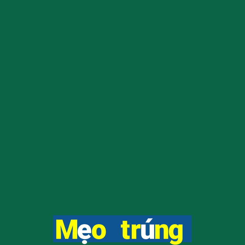 Mẹo trúng thưởng xổ số