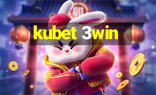 kubet 3win