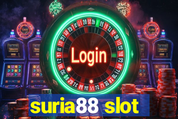 suria88 slot