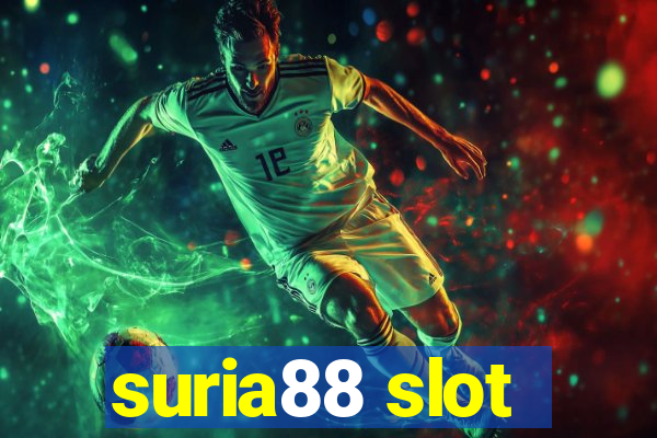 suria88 slot