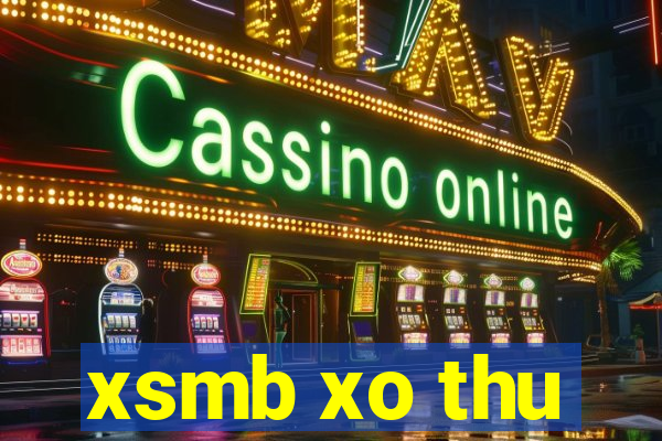 xsmb xo thu