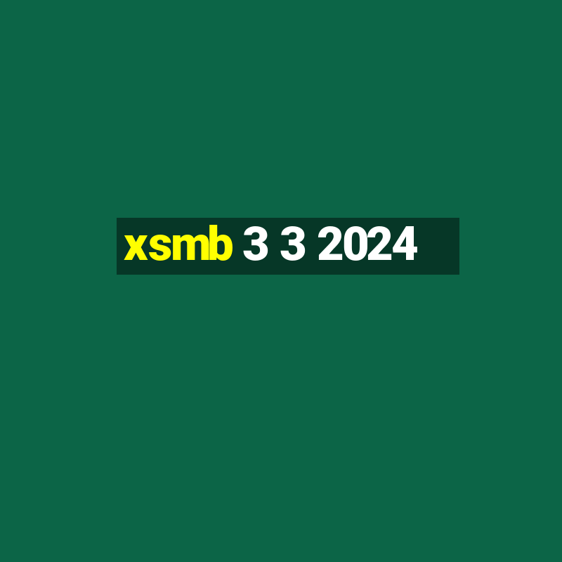 xsmb 3 3 2024