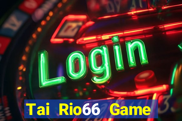 Tai Rio66 Game Bài Mới