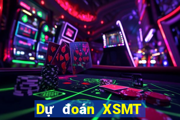 Dự đoán XSMT Thứ 2