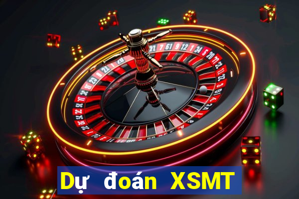 Dự đoán XSMT Thứ 2