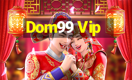 Dom99 Vip