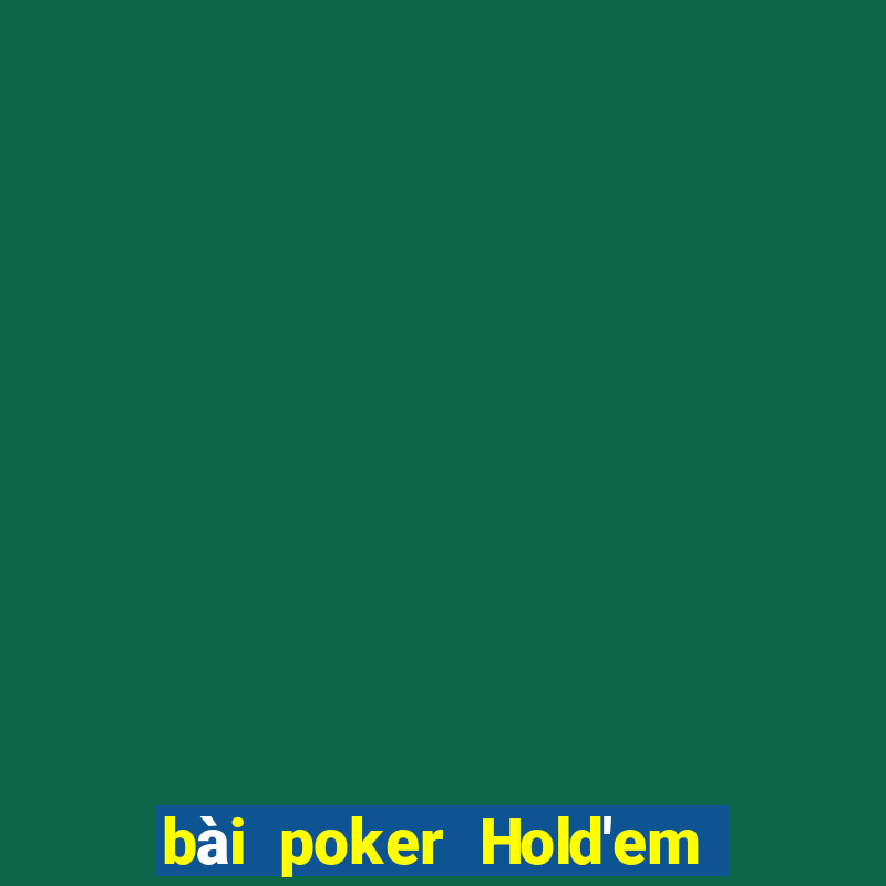 bài poker Hold'em Mobile Tải về