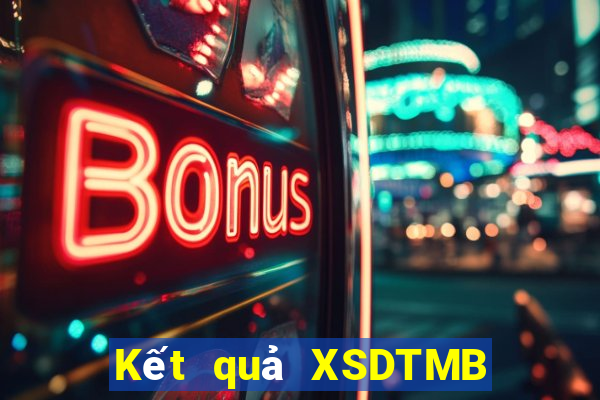 Kết quả XSDTMB Thứ 7