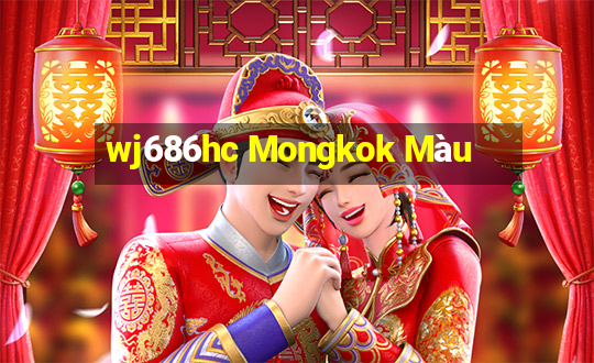 wj686hc Mongkok Màu