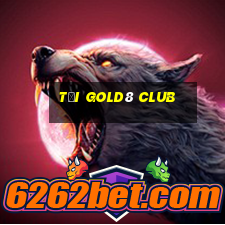 tại gold8 club