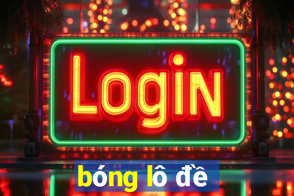 bóng lô đề