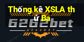 Thống kê XSLA thứ Ba