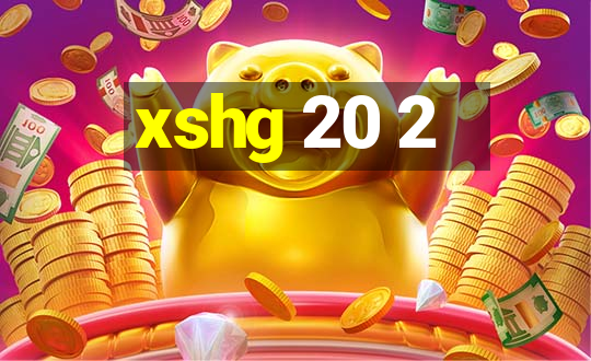 xshg 20 2