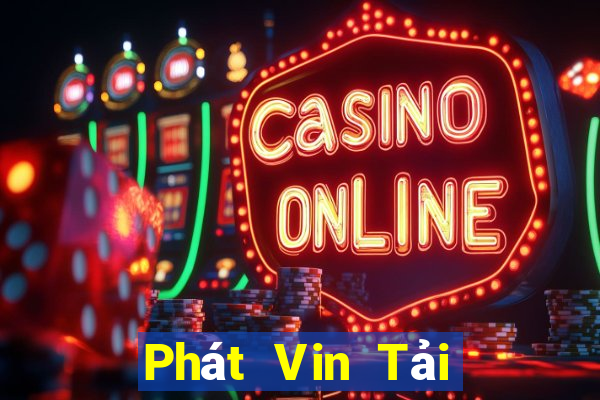 Phát Vin Tải Game Bài