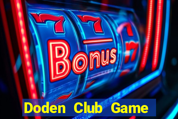 Doden Club Game Bài Poker