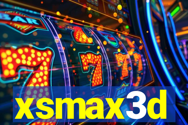 xsmax3d