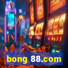 bong 88.com