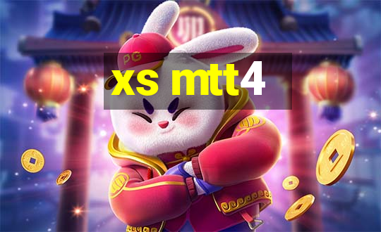 xs mtt4