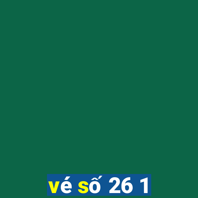 vé số 26 1