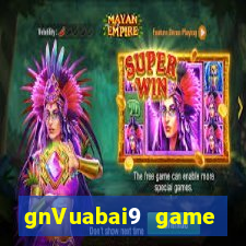 gnVuabai9 game Giải trí Tải về