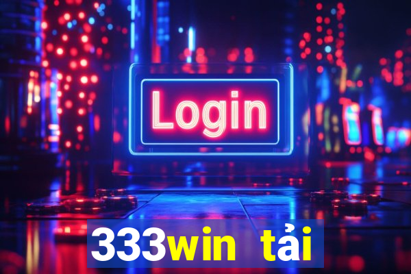 333win tải xuống app