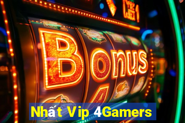 Nhất Vip 4Gamers