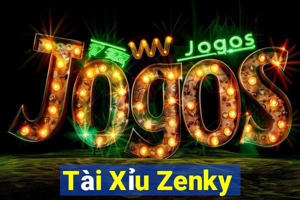 Tài Xỉu Zenky