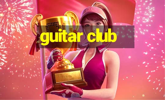 guitar club