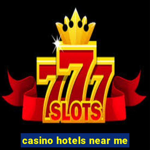 casino hotels near me