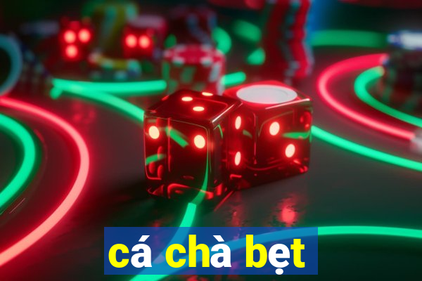 cá chà bẹt