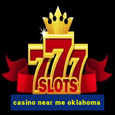 casino near me oklahoma