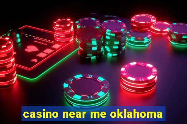 casino near me oklahoma